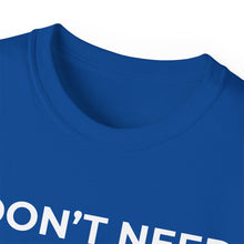 Load image into Gallery viewer, "I Don't Need LeadMagicX AI..." Husband Unisex Tee