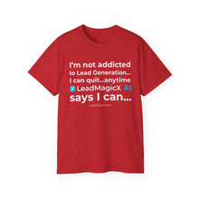 Load image into Gallery viewer, "I Can Stop Anytime LeadMagicX AI Says I Can..." Unisex Tee