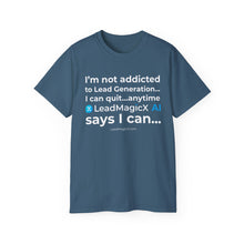 Load image into Gallery viewer, "I Can Stop Anytime LeadMagicX AI Says I Can..." Unisex Tee