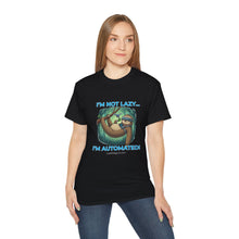 Load image into Gallery viewer, "I'm not lazy, I'm Automated!" Unisex Tee