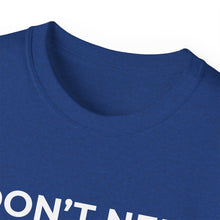 Load image into Gallery viewer, "I Don't Need LeadMagicX AI..." Wife Unisex Tee