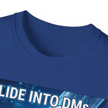 Load image into Gallery viewer, "I Slide into DMs...At Scale!" Unisex Tee