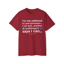 Load image into Gallery viewer, "I Can Stop Anytime LeadMagicX AI Says I Can..."  Unisex Tee
