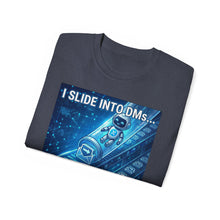 Load image into Gallery viewer, "I Slide into DMs...At Scale!" Unisex Tee
