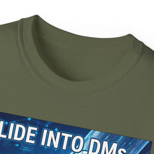 Load image into Gallery viewer, "I Slide into DMs...At Scale!" Unisex Tee
