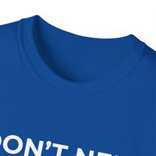 Load image into Gallery viewer, "I Don't Need LeadMagicX AI..." Wife Unisex Tee
