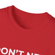 Load image into Gallery viewer, "I Don't Need LeadMagicX AI..." Wife Unisex Tee

