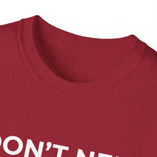 Load image into Gallery viewer, "I Don't Need LeadMagicX AI..." Wife Unisex Tee
