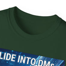 Load image into Gallery viewer, "I Slide into DMs...At Scale!" Unisex Tee
