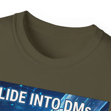 Load image into Gallery viewer, "I Slide into DMs...At Scale!" Unisex Tee
