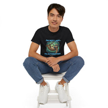 Load image into Gallery viewer, "I'm not lazy,  I'm Automated!" Unisex Tee
