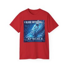 Load image into Gallery viewer, "I Slide into DMs...At Scale!" Unisex Tee
